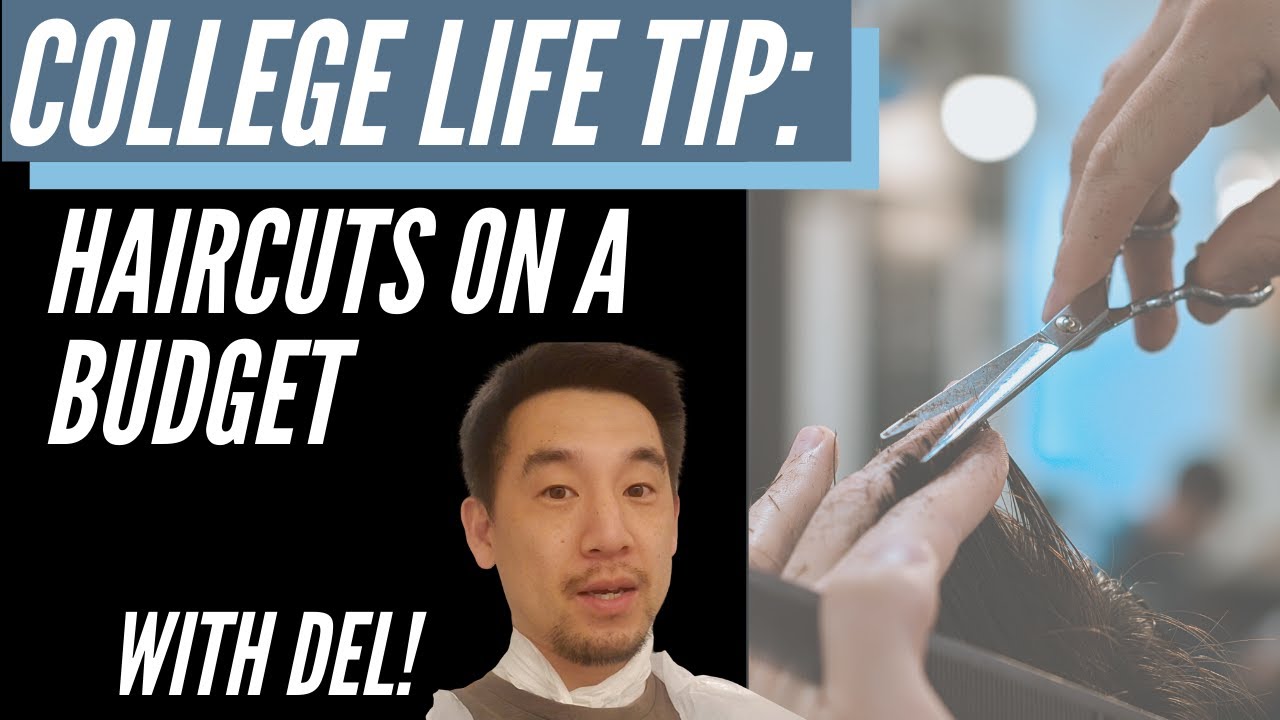 College Tips Haircuts on a Budget YouTube