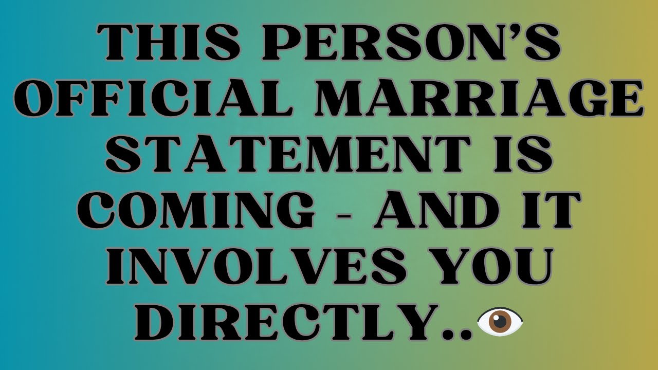 Angels say This Person’s Official marriage Statement Is Coming — And It Involves You Directly 👁️