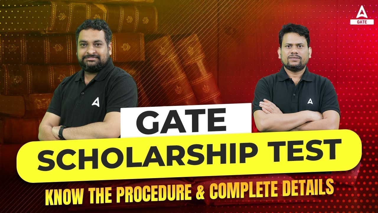 GATE SCHOLARSHIP TEST SCHOLARSHIP PROCEDURE AND COMPLETE DETAILS