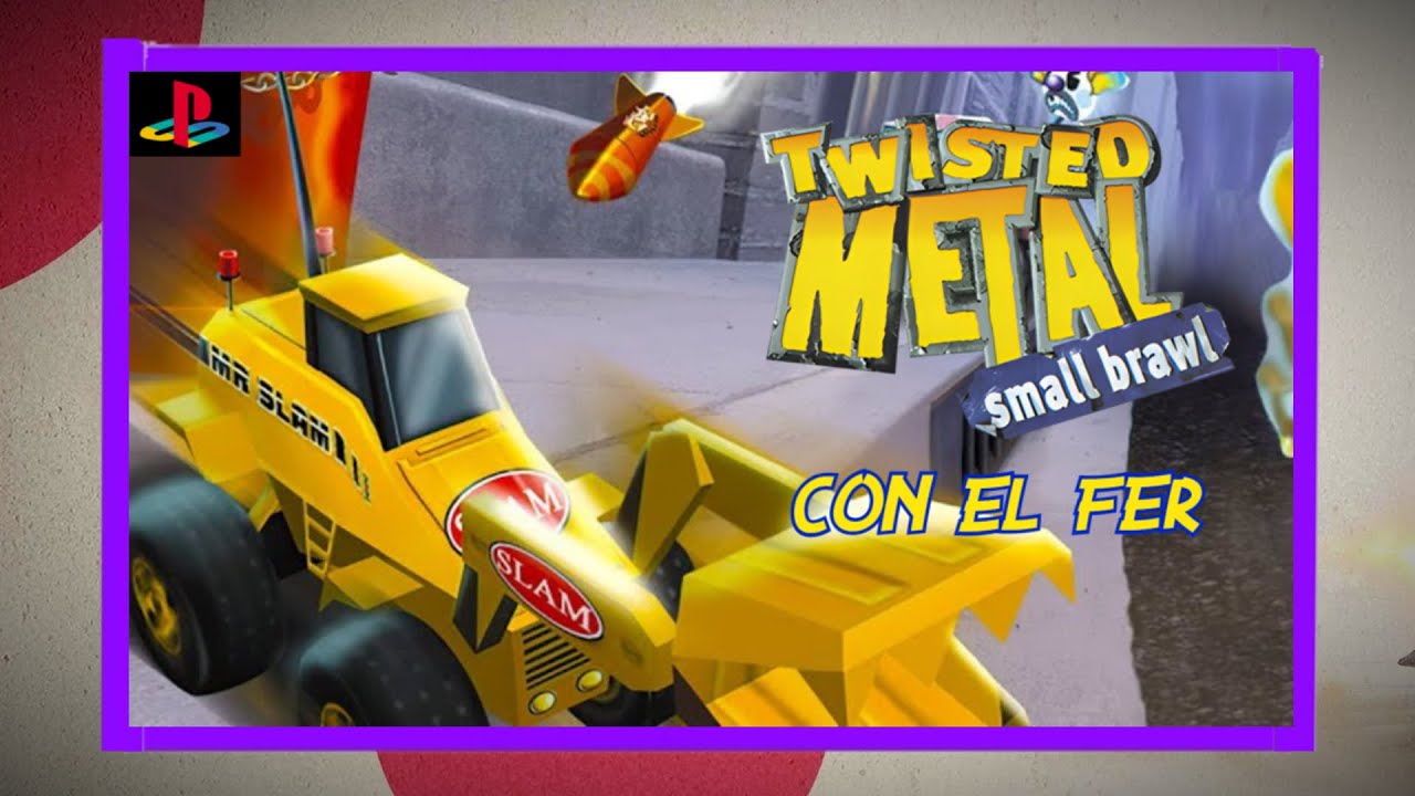TWISTED METAL: SMALL BRAWL - Juego Completo con "El Fer" / TMX