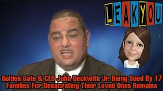 Golden Gate Funeral Home & John Beckwith Jr Sued | Accused Of Desecrating Remains Of 17 People