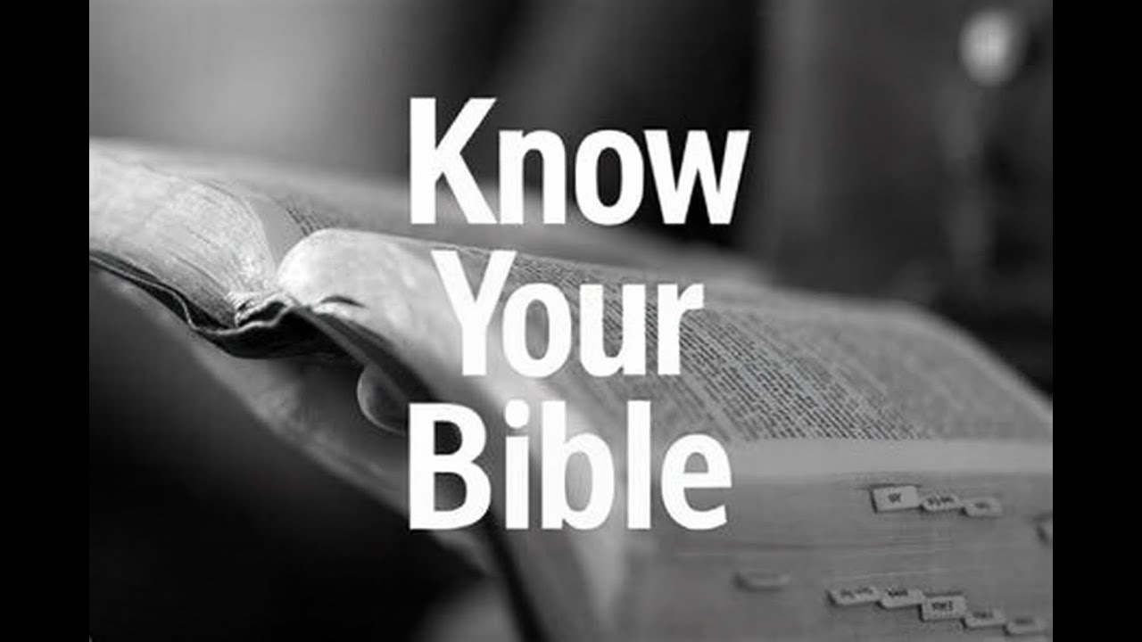 Know Your Bible Week 4 YouTube