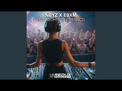 TNT (Techno 'N' Trance) (Extended Mix)