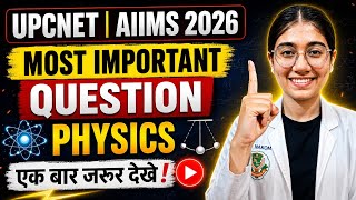 Physics Most Important Questions 2026 🔥 | AIIMS 2026 Physics | One Shot Revision
