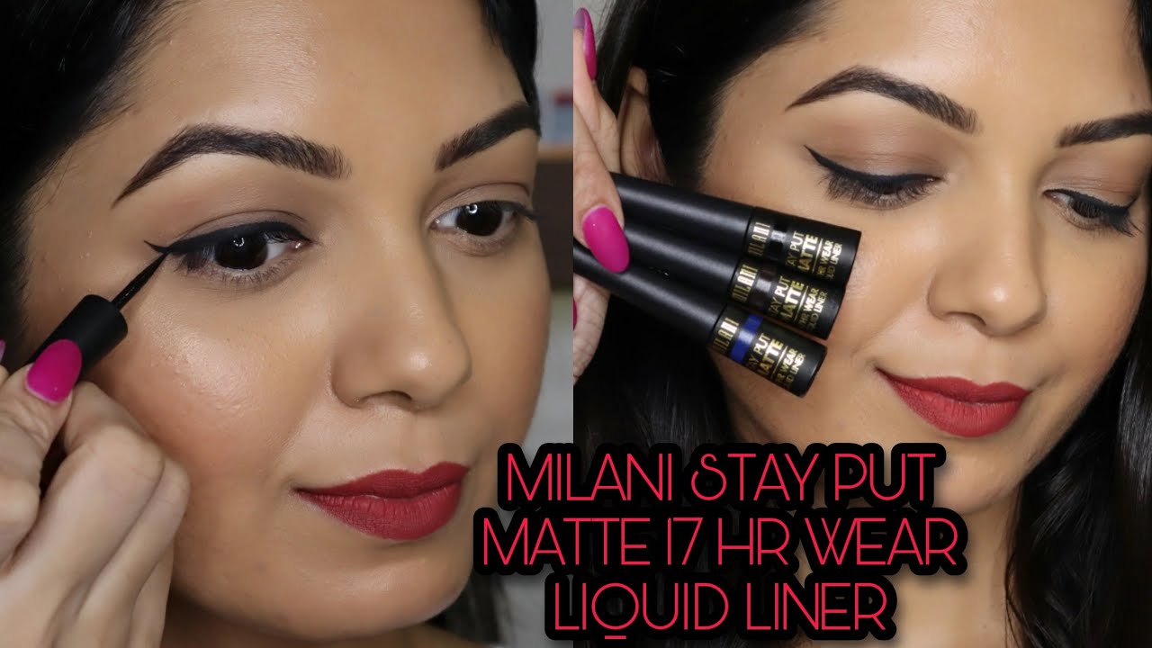 MILANI STAY PUT MATTE 17 HR WEAR LIQUID LINER, IS IT LONG WEARING & WORTH  THE MONEY???