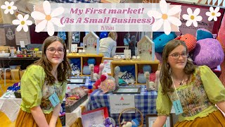 🌼🌼Come With Me To My First Market!!! 🌼🌼... and there was DRAMA | +MY FIRST VLOG! | [Small Business]