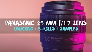 Panasonic GH5 | 25mm F/1.7 | Unboxing | B-Roll | Sample Shots Wealth
