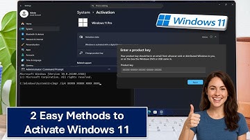 2 Easy Methods to Activate Windows 11 (Fix Windows 11 Activation Issues)