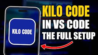 How To Use Kilo Code On VS Code Full Setup Walkthrough