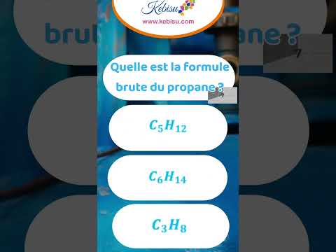 1 Question 1 Réponse En Chimie Formule Brute Du Propane KEBISU