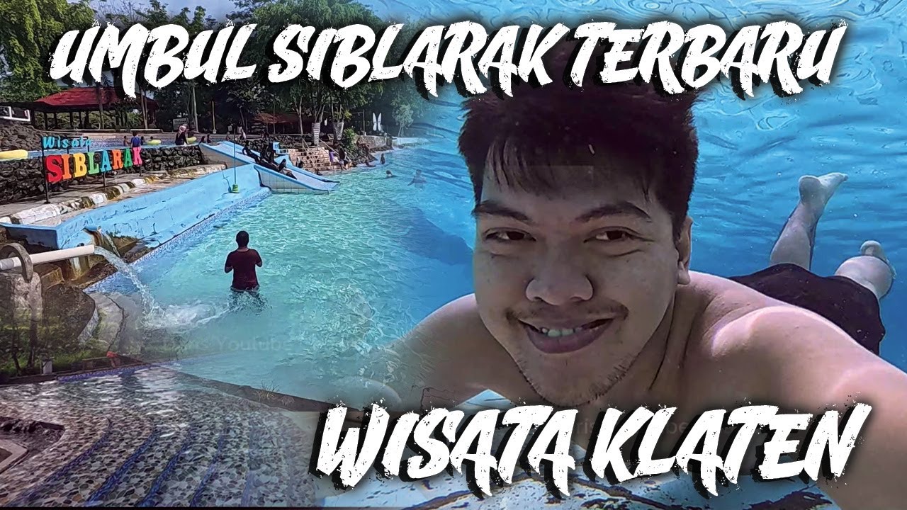Explore Umbul Siblarak Klaten Terbaru 2025 | Wisata Klaten | Umbul Klaten