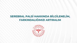 Serebral Palsi Hakkında Bilgilenelim, Farkındalığımızı Artıralım 2