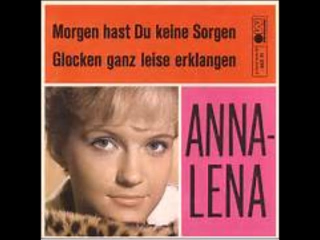 Anna Lena - Morgen hast du keine Sorgen