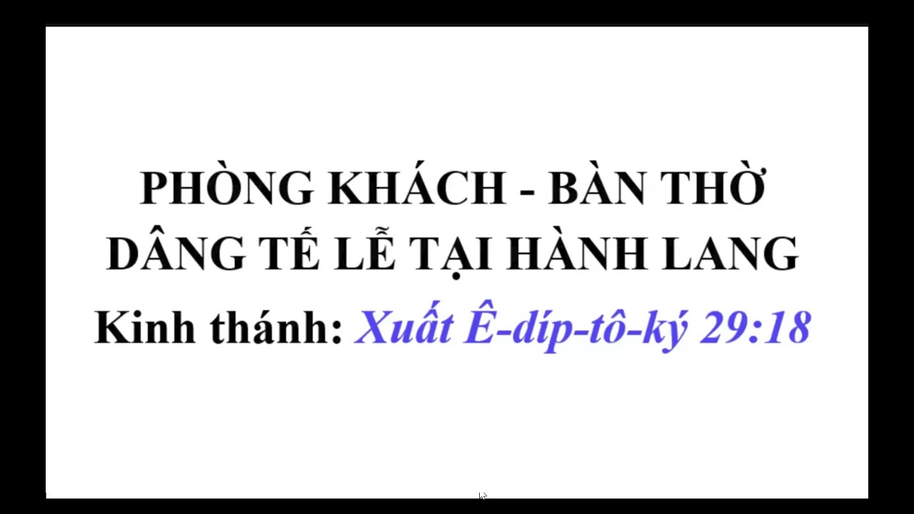 11. Phòng Khách Bàn Thờ Dâng Tế Lễ Tại Hành Lang