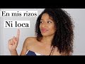 9 COSAS QUE NO HAGO con mi CABELLO RIZADO CRESPO ni loca | FRIZZYDESI