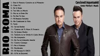 Rio Roma Mejores Canciones II MIX ROMANTICOS💕