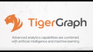TigerGraph: Improve the world with deeper insights