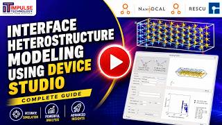 Interface between two material using Device Studio(Nanodcal and Rescu)