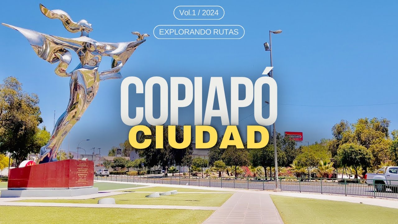 COPIAPÓ, el LUGAR donde la HISTORIA de CHILE CAMBIÓ para SIEMPRE 🇨🇱