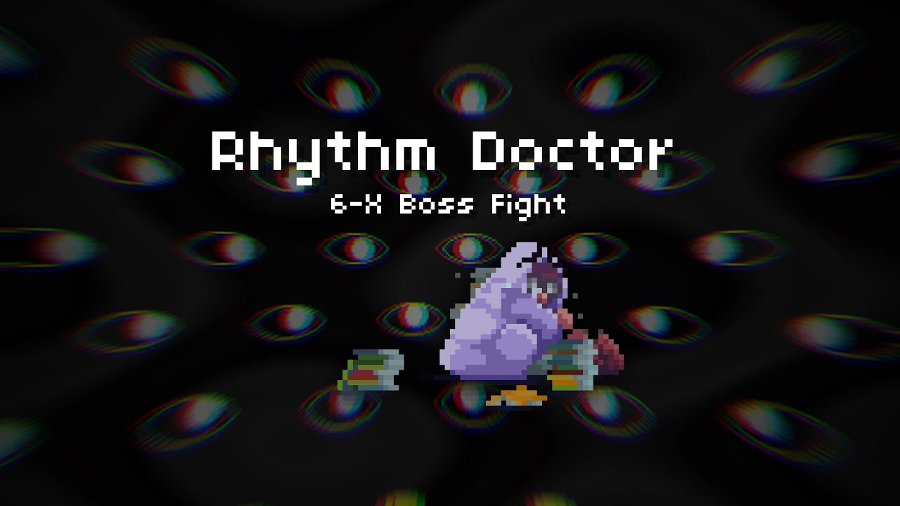 6-X Boss Fight [Rhythm Doctor]