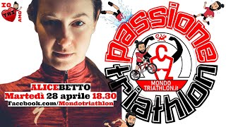 PASSIONE TRIATHLON N° 8🏊🚴🏃💗 ALICE BETTO