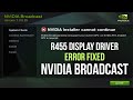 How to Fix Nvidia Broadcast R455 Display Driver Error | Nvidia Broadcast for GTX