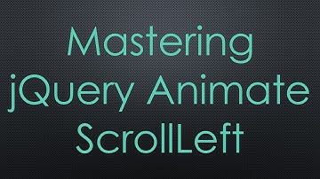 Mastering jQuery Animate ScrollLeft
