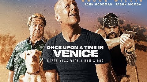 ONCE UPON A TIME IN VENICE | (2017) | Official HD Trailer