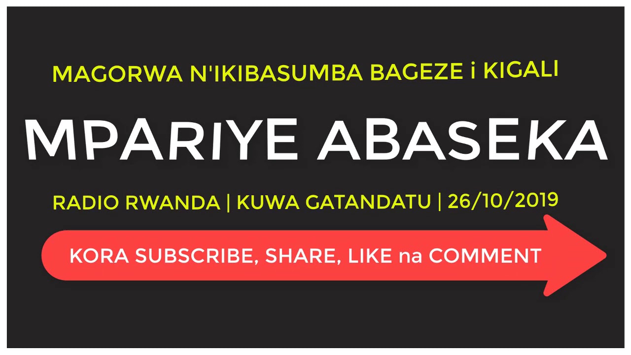 Mpariye Abaseka | Ikinamico ya kera | Magorwa n'Icyibasumba