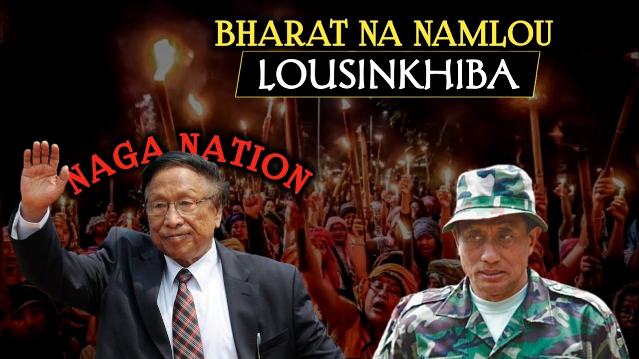 Bharat na Namlou Lousinkhiba | Naga Nation