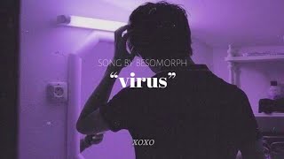besomorph & anthony keyrouz - virus (ft. lunis) (Ｓｌｏｗｅｄ) 📼🌙