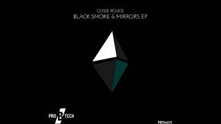 pb: Song Of The Day! Clyde Rouge - Black Smoke [Pro B Tech Music​]