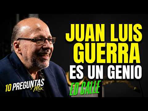 Ed Calle: Por esto Juan Luis Guerra es un genio