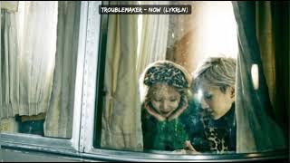 Troublemaker - Now sub. Indonesia