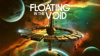 Floating in the Void