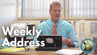 Weekly Interim Superintendent Address: April 1, 2022