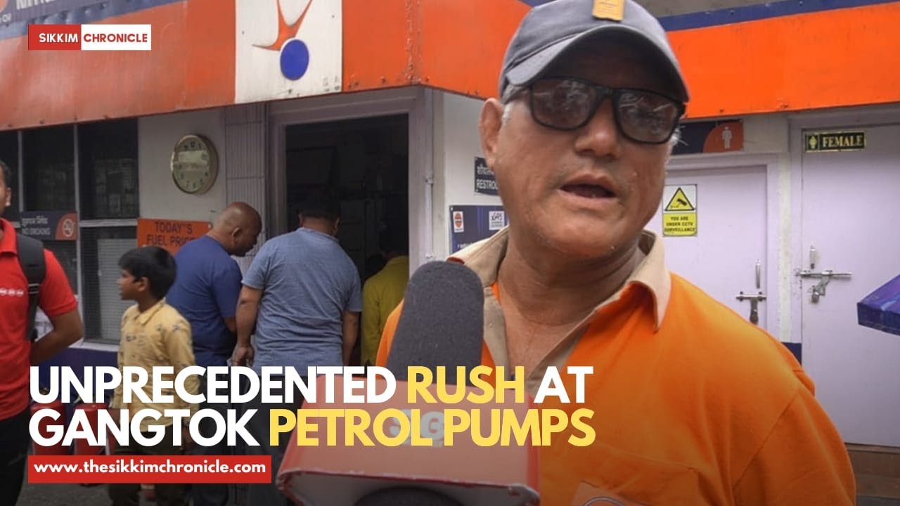 Unprecedented rush at Gangtok petrol pumps YouTube
