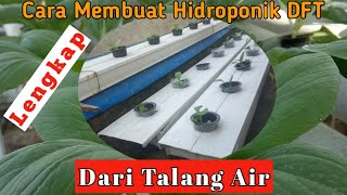 Lengkap Cara Buat Hidroponik DFT dari Talang Air