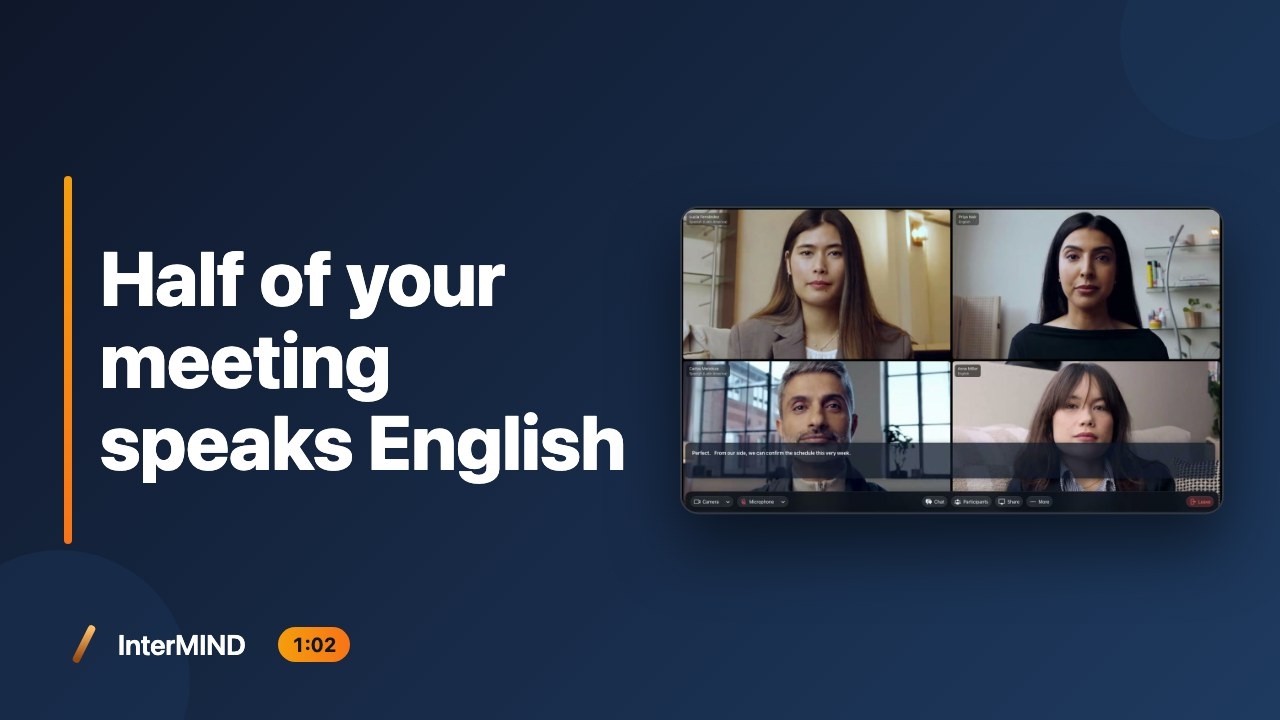 InterMIND is a meeting where everyone speaks the language they think in