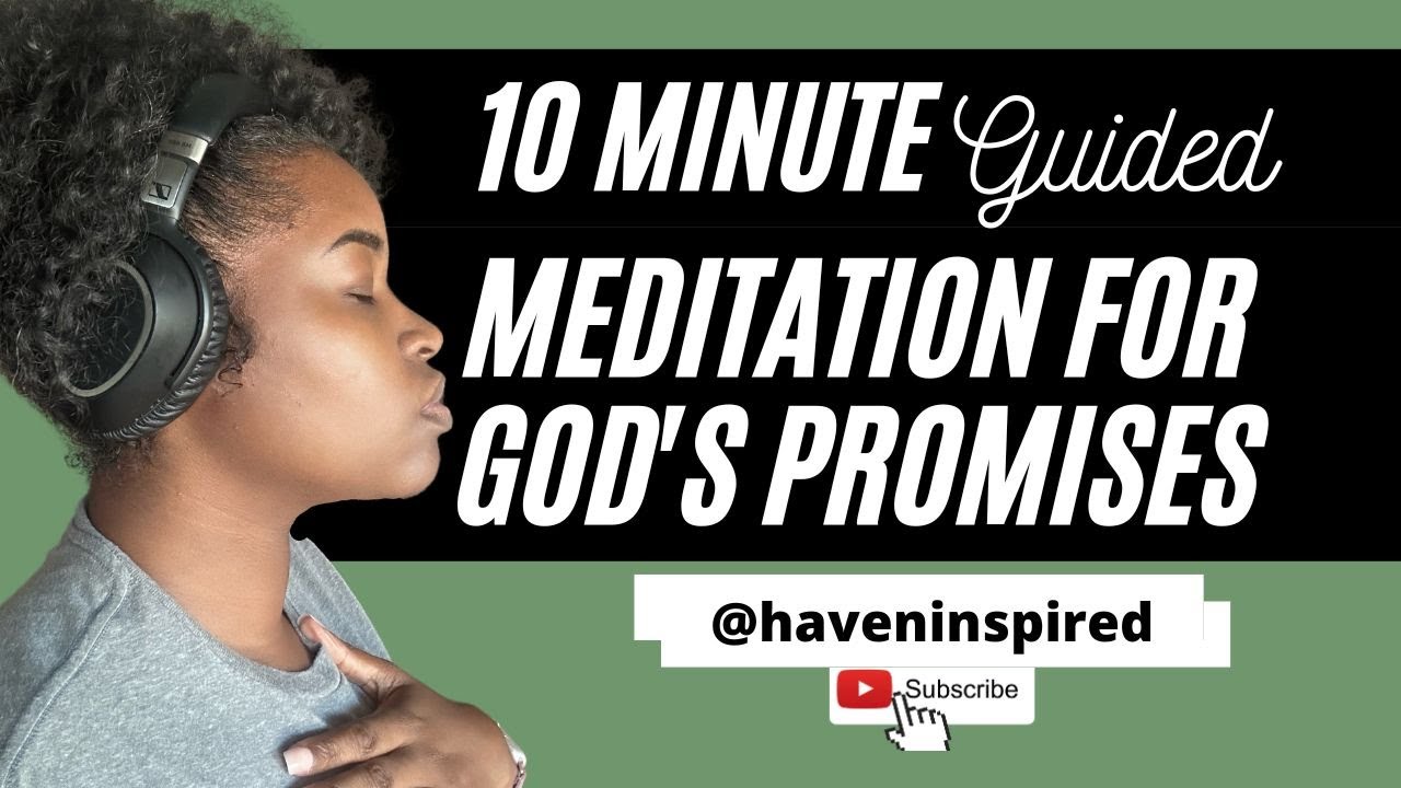 Guided Meditation for God's Promises