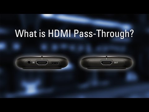 What is HDMI Pass Through?
