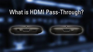 What is HDMI Pass Through?