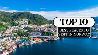 Top 10 Best Places to Visit in Norway - Travel Video