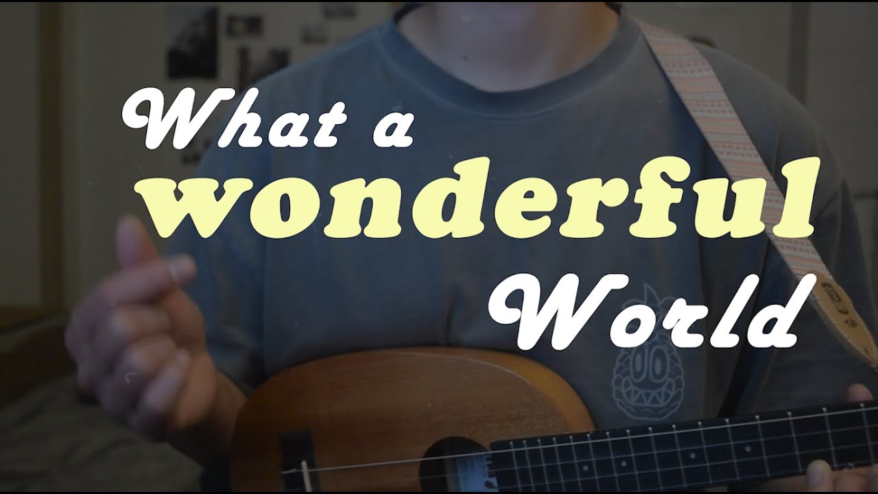 louis-armstrong-what-a-wonderful-world-ukulele-cover-chords-youtube
