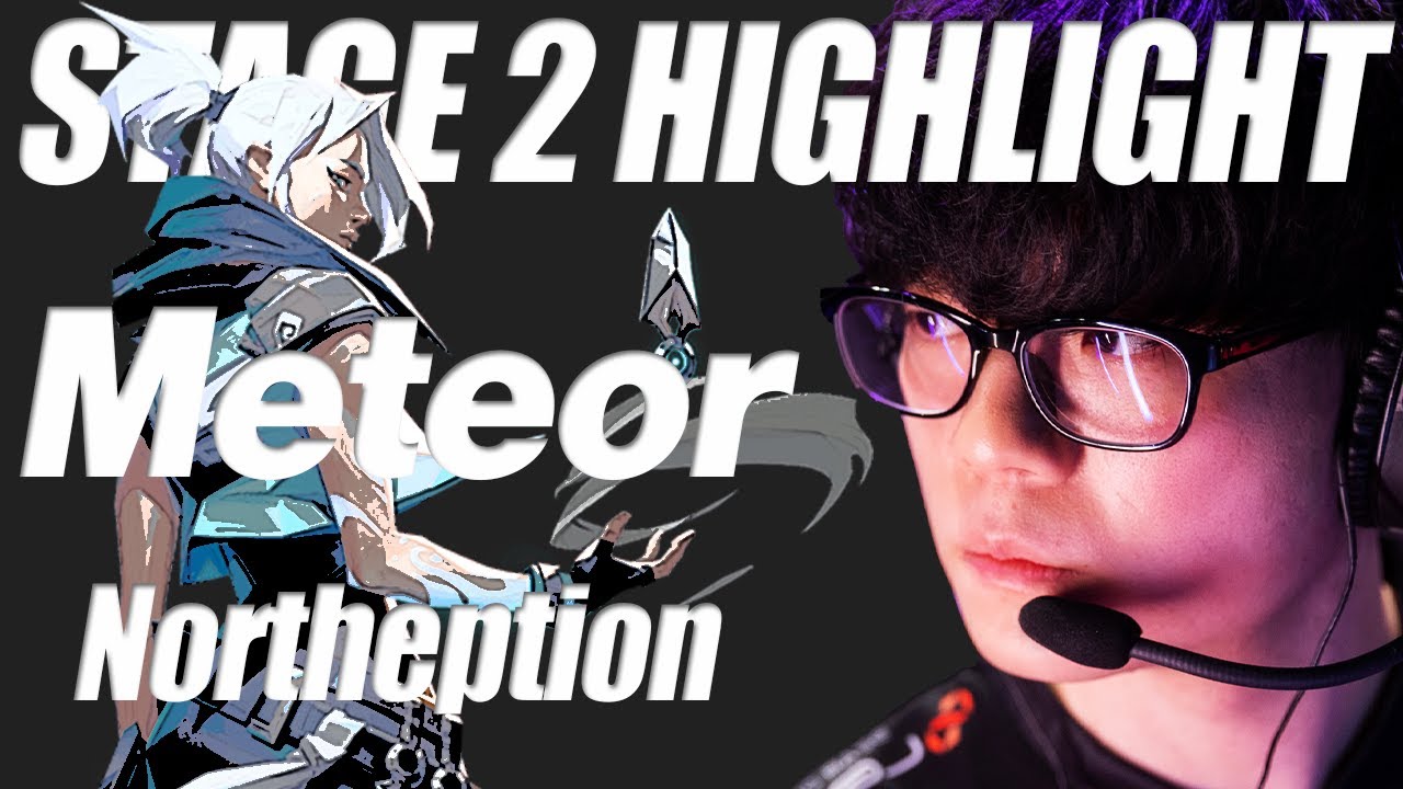 【Northeption】Nth Meteor 2022 Stage2 Highlight  【ハイライト】 【切り抜き】【メテオ】【キル集】【ノーセプ】【ノーセプション】【VALORANT】