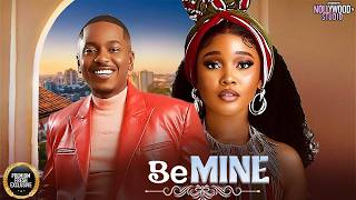 BE MINE (Sandra Okunzuwa, Timini Egbuson) - Brand New 2026 Nigerian Movie