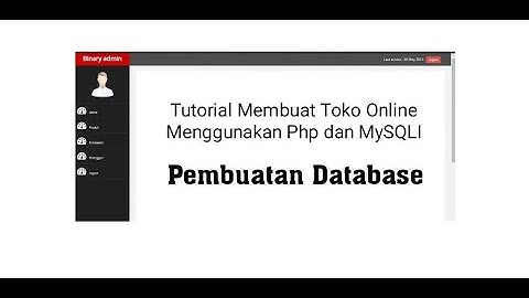 Tutorial Membuat Toko Online Menggunakan Php dan MySQLI - 2 Pembuatan Database