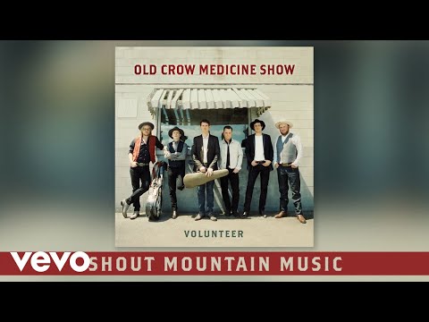 Putar Shout Mountain Music - Old Crow Medicine Show