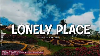 Lonely Place - Wavecrest Music (Official Music Video)