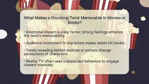 What Makes a Shocking Twist Memorable in Movies or Books? - The Reality Radar